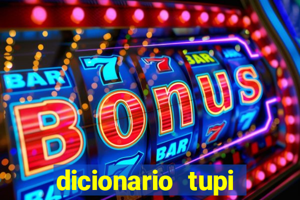 dicionario tupi guarani on line